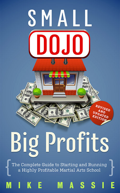 Small Dojo Big Profits (Kindle & ePub)
