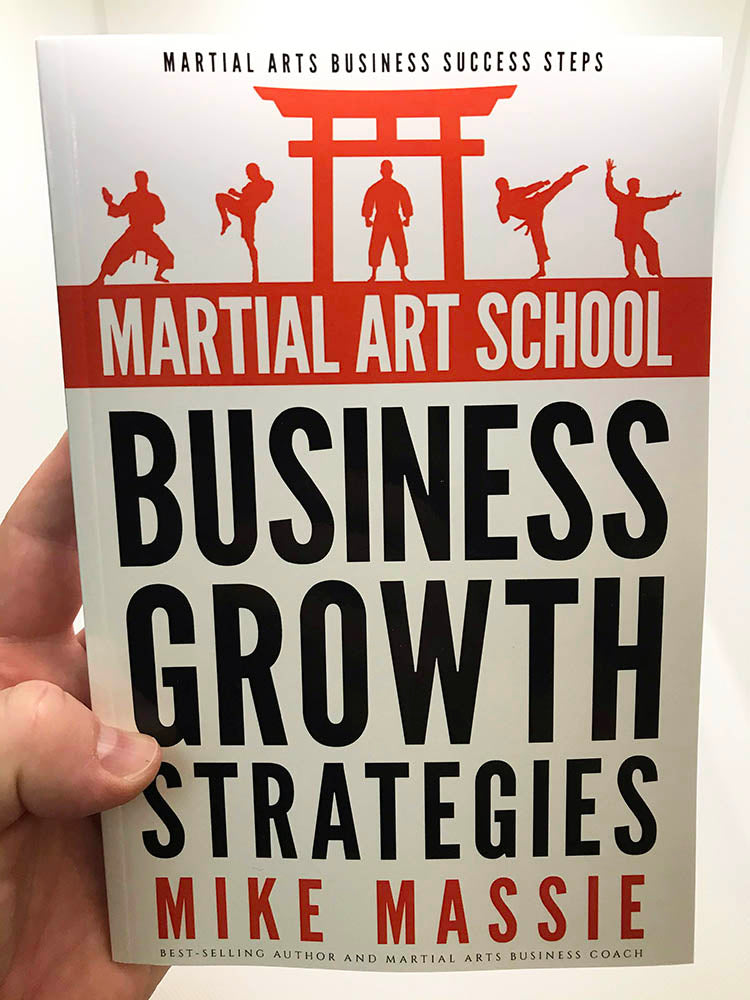 Martial Art School Business Growth Strategies (Paperback Edition)