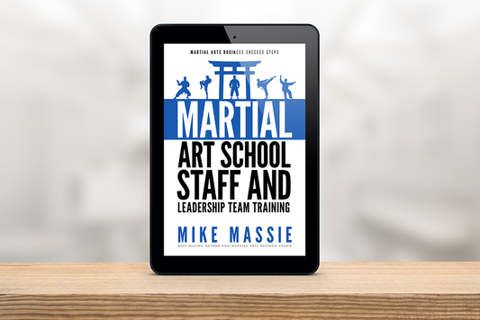 Martial Arts School Staff and Leadership Team Training (Kindle & ePub)